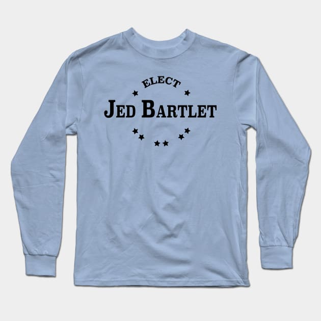 Elect Jed Bartlet Collegiate Long Sleeve T-Shirt by PsychicCat